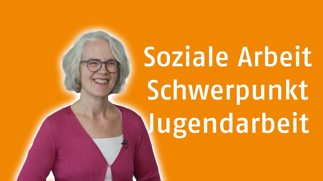 Eine Aufgabe mit Zukunft? Soziale Arbeit mit dem Schwerpunkt Jugendarbeit studieren!