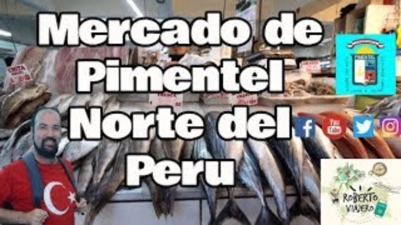 Como es el Mercado del balneario de PIMENTEL en el norte del Perú 🇵🇪