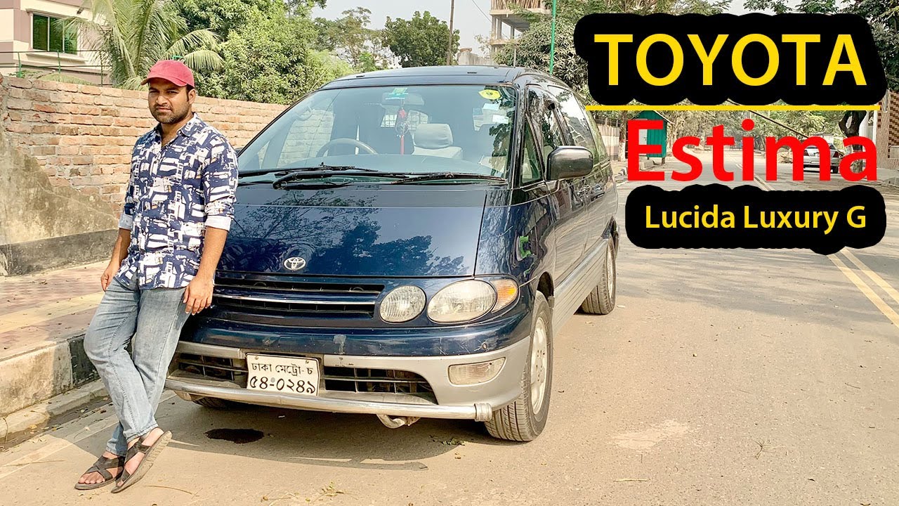 Toyota Estima Lucida 1996 | Luxury G | Used Car | Bangla Car Review And Price