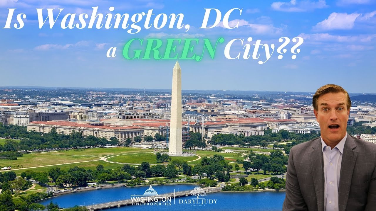 Washington, D.C.: The Green Gem of The United States