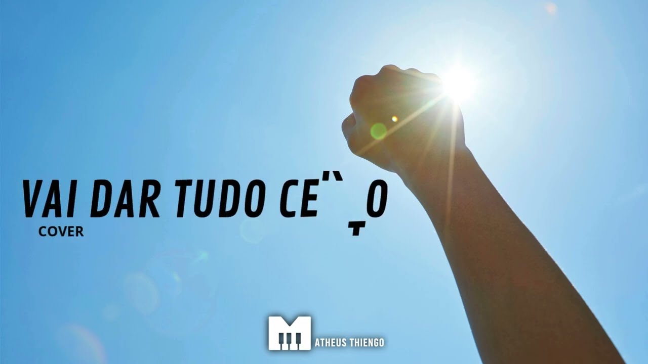 VAI DAR TUDO CERTO