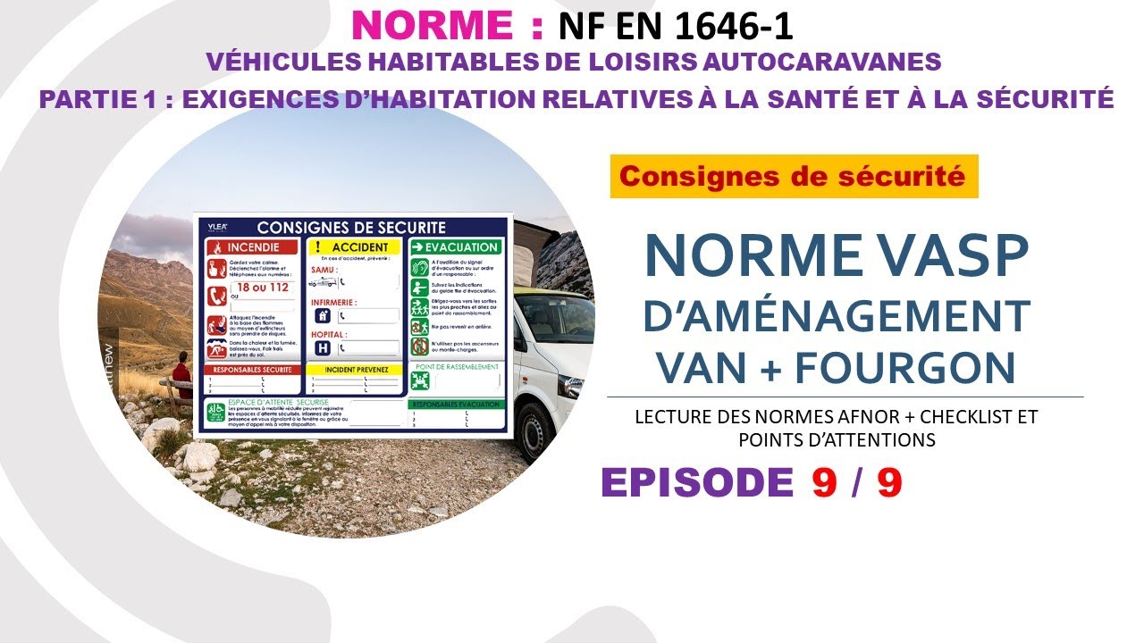 🚌 #renaultmaster #vanlife - EP9 - Norme VASP Van aménagé - AFNOR EN 1949  Les consignes de sécurité