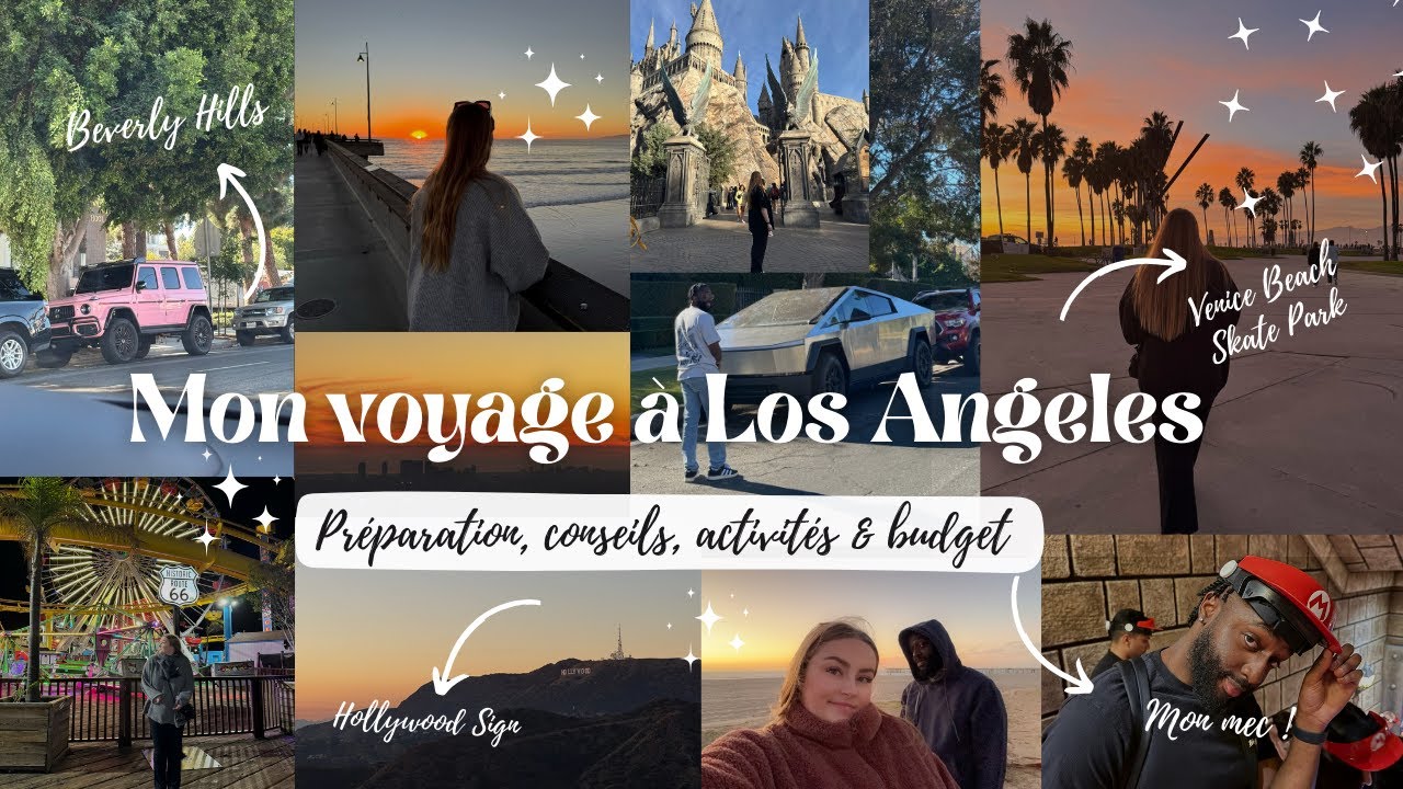 MON VOYAGE A LOS ANGELES (pr&eacute;paration, conseils, activit&eacute;s et budget)