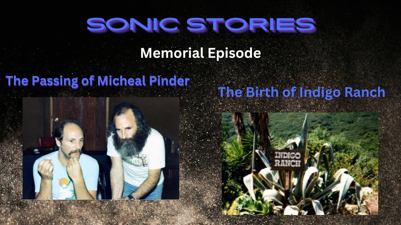 Micheal Pinder Passing and The Birth of Indigo Ranch
