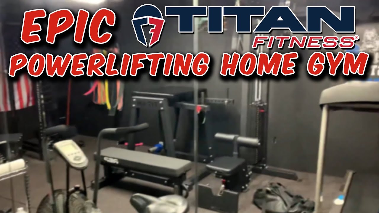 Epic Titan Fitness Powerlifting Home Gym Tour