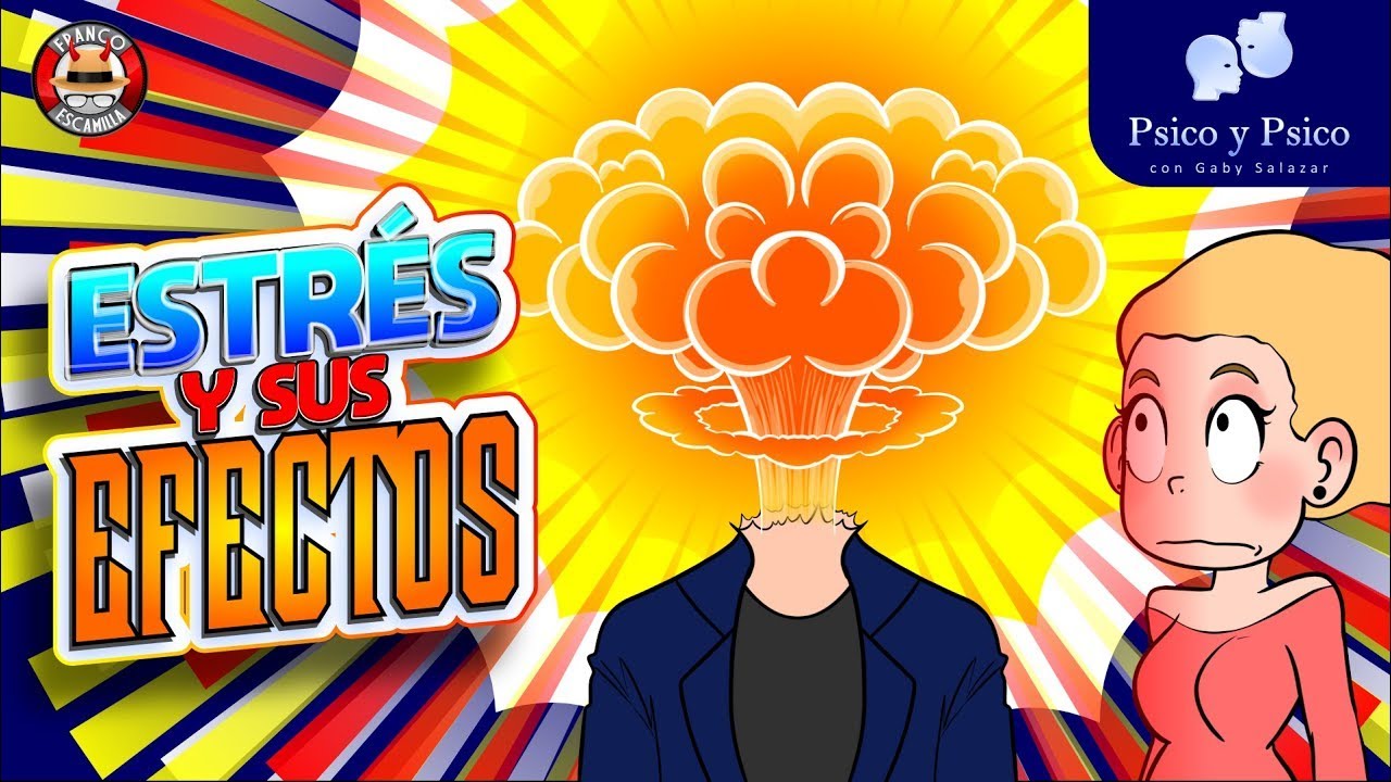 Psico y Psico     Estres y sus Efectos