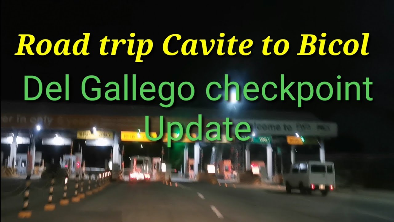 S2EP6 : Road trip Cavite to Bicol / Del Gallego checkpoint update..