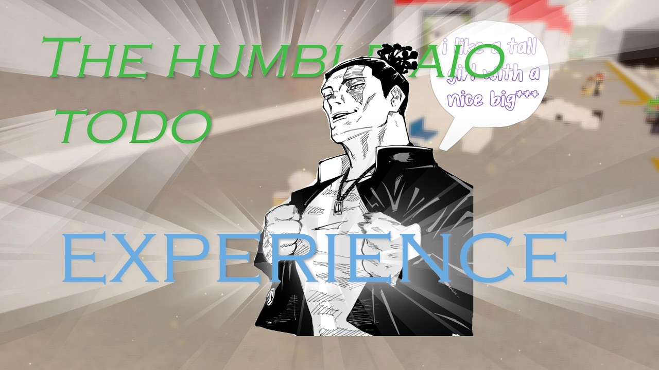 The Humble Aoi Todo Experience (JJS)