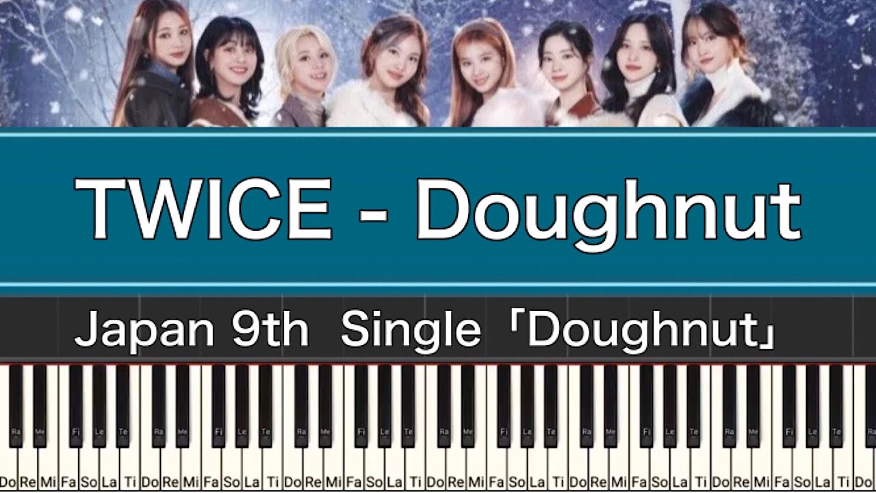 TWICE(트와이스) - Doughnut | Piano Cover by ちゃんRINA。
