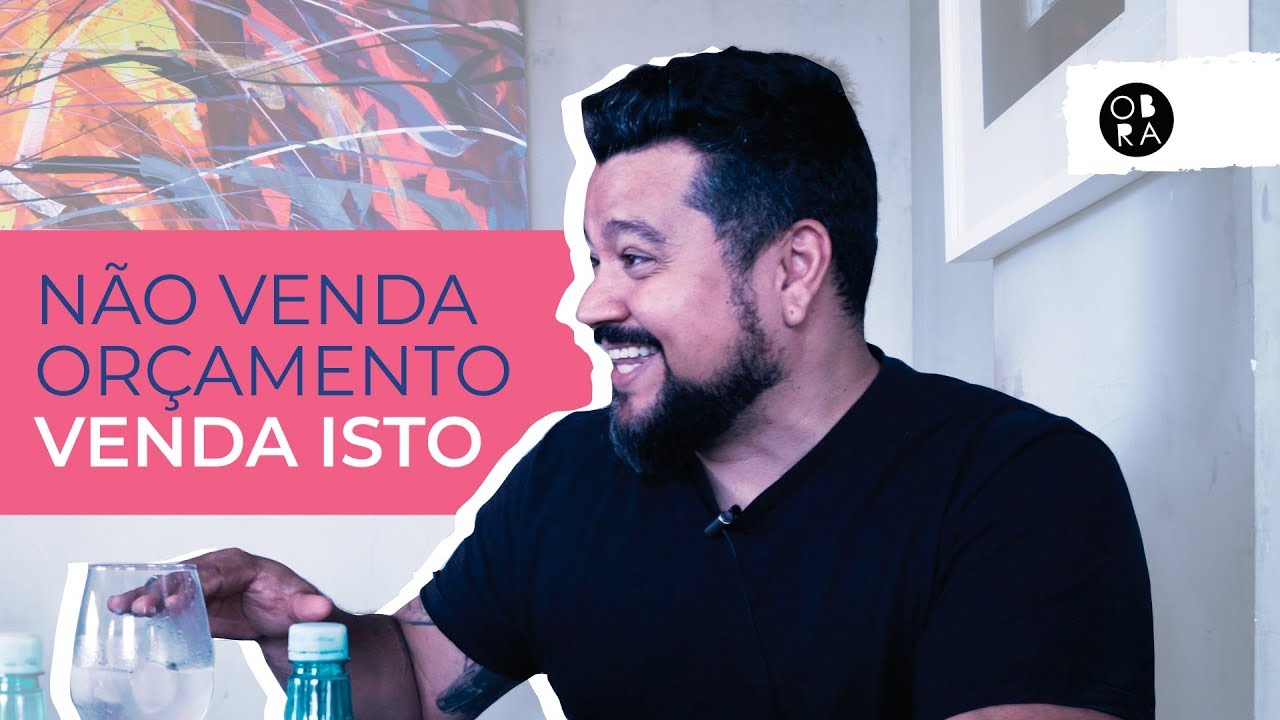 NÃO VENDA ORÇAMENTO DE OBRA VENDA ISTO