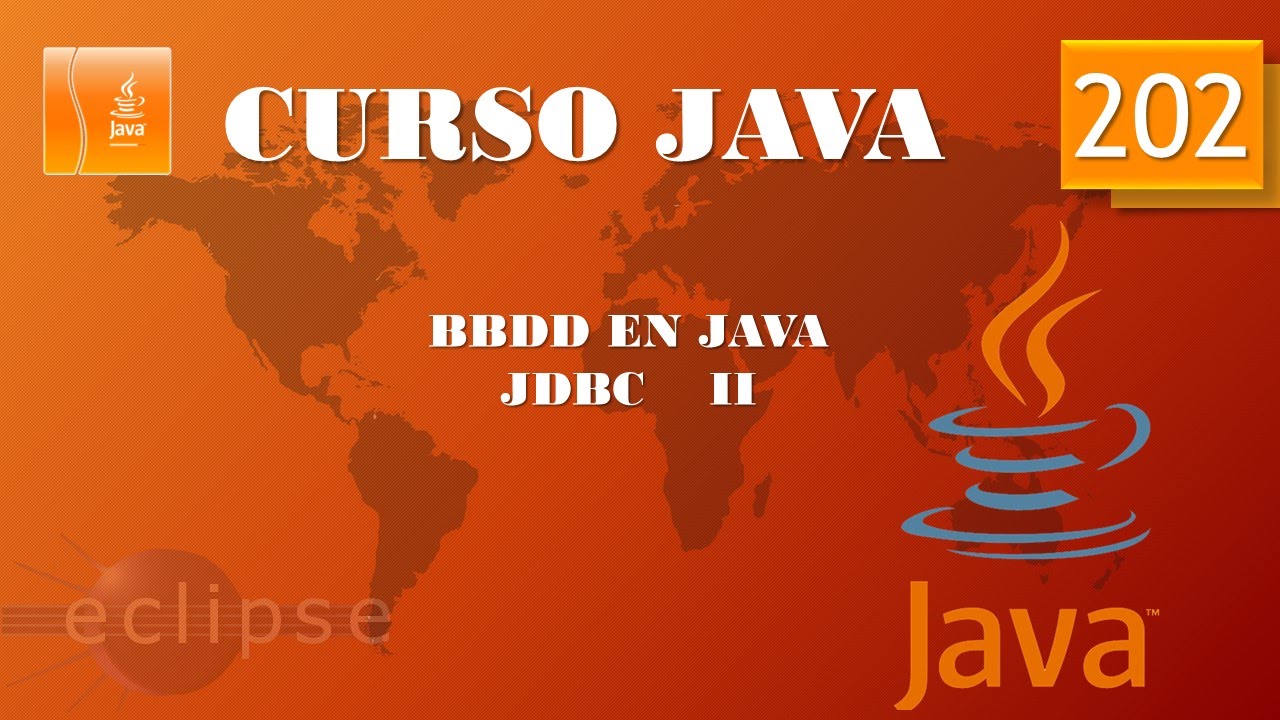 Curso Java. Acceso a BBDD. JDBC II. Vídeo 202