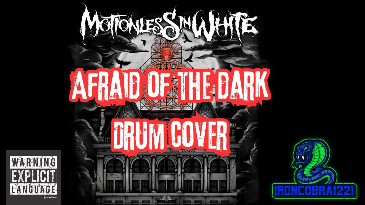 Afraid of The Dark - Motionless in White Drum cover