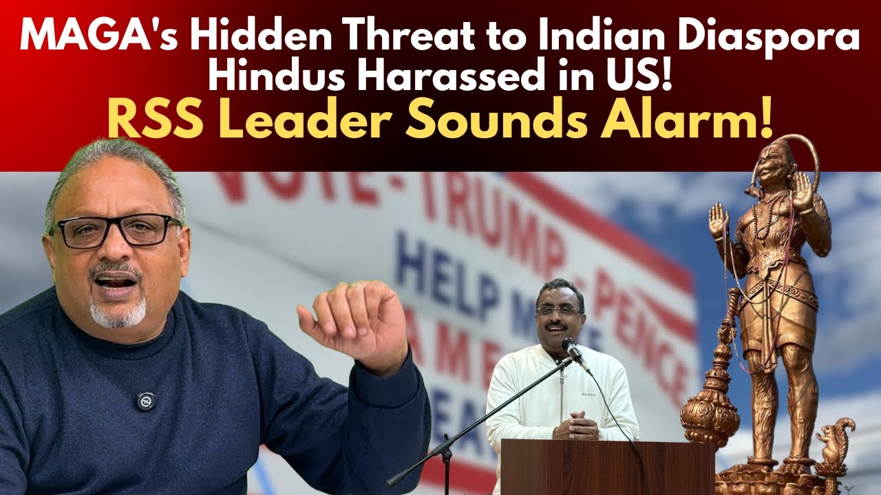 RSS Leader Ram Madhav's SHOCKING Warning: MAGA Turning Dangerous for Indian Hindus in America #usa