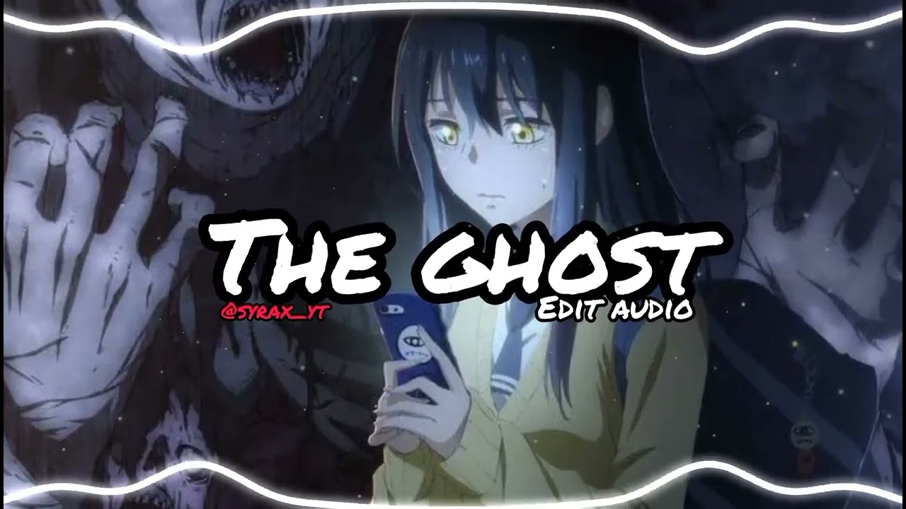 The ghost edit audio [NIVIRO]