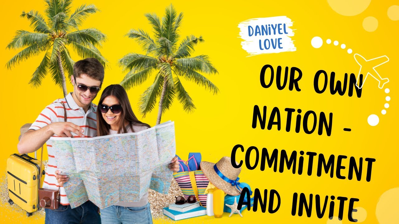 Our Own Nation - Commitment And Invite