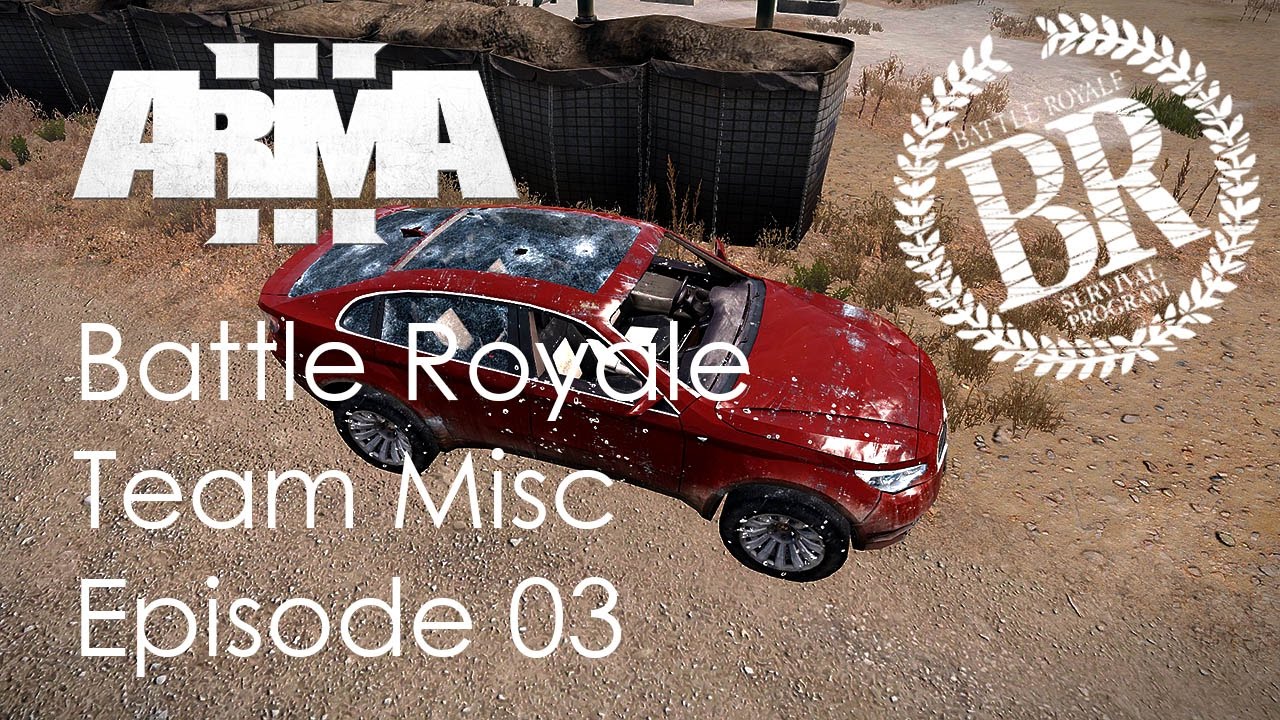 [ArmA3] Battle Royale Teaming Misc S01E03 - Compilation 3