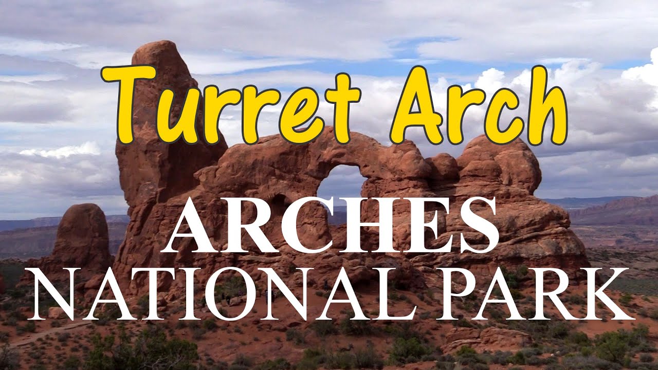 Turret Arch - Arches National Park - HD 2016 - Grand Circle
