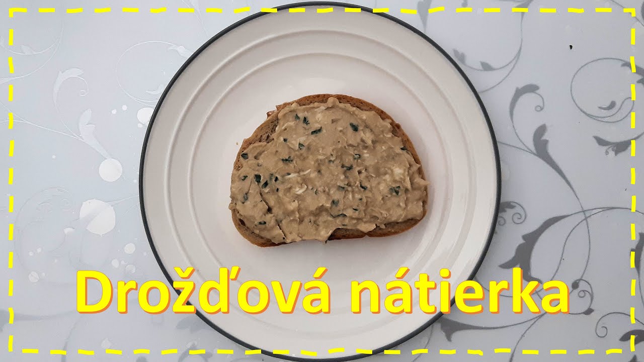 Drožďov&aacute; pomaz&aacute;nka - n&aacute;tierka z čerstv&eacute;ho droždia