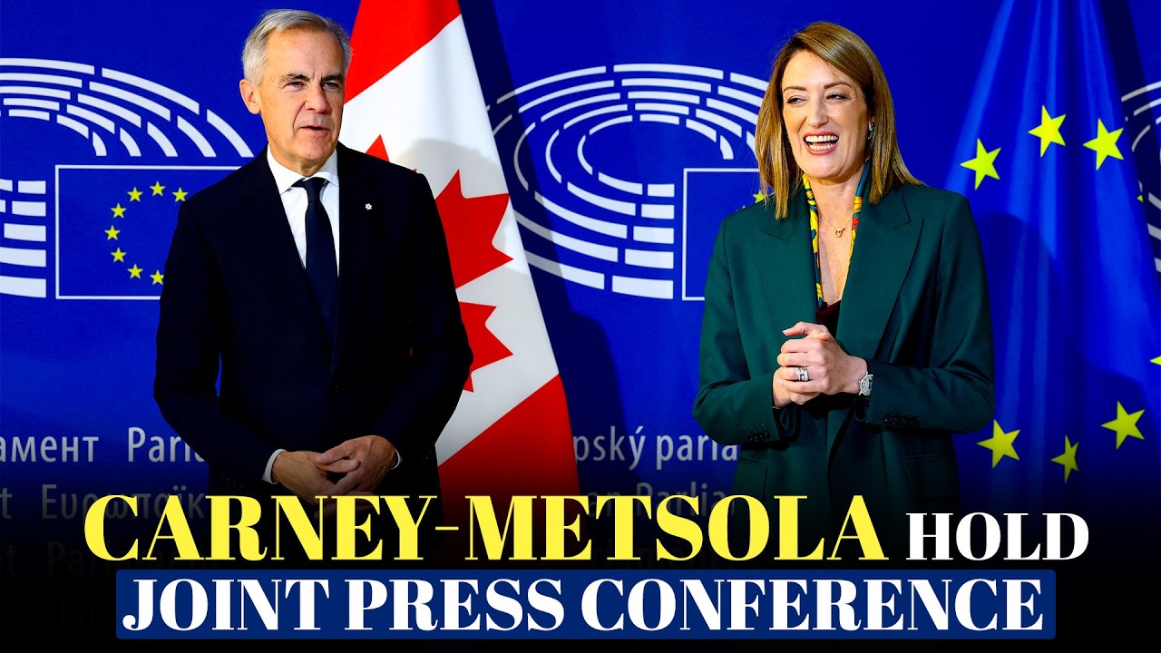 LIVE: Canadian PM Mark Carney, EU Parliament President Roberta Metsola Address Press Conference