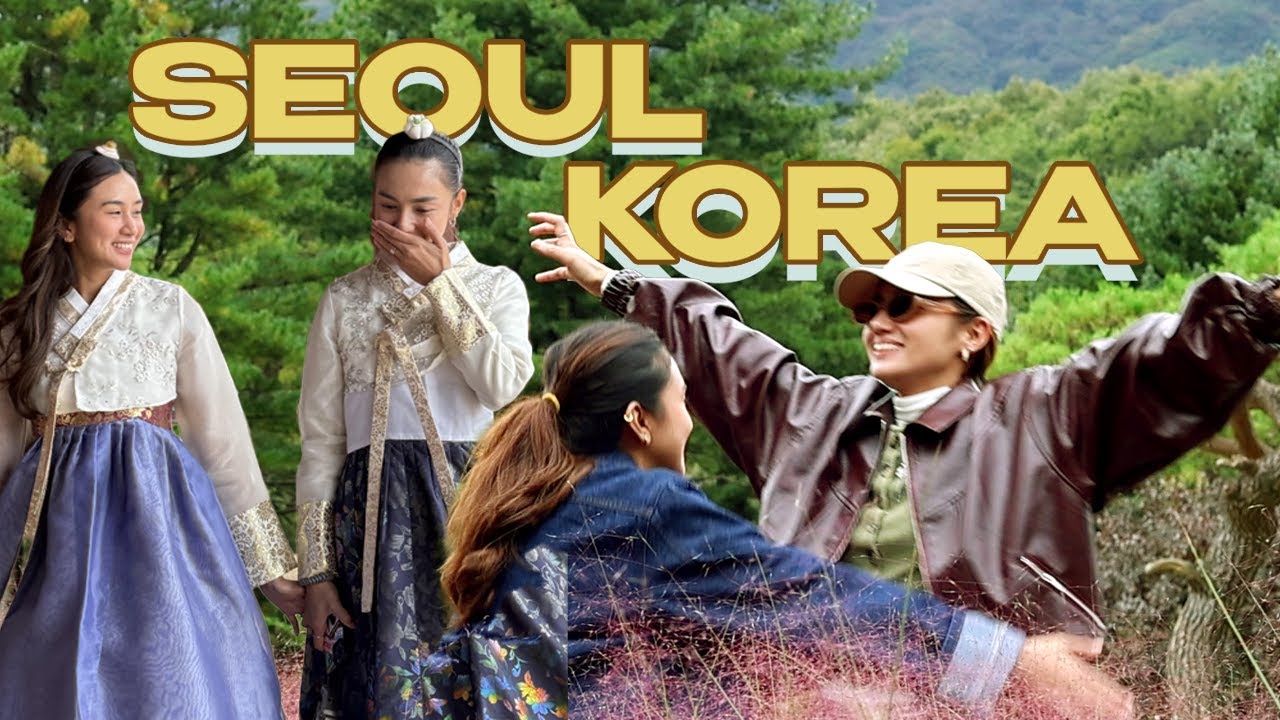 Annyeonghaseyo, Seoul, Korea!
