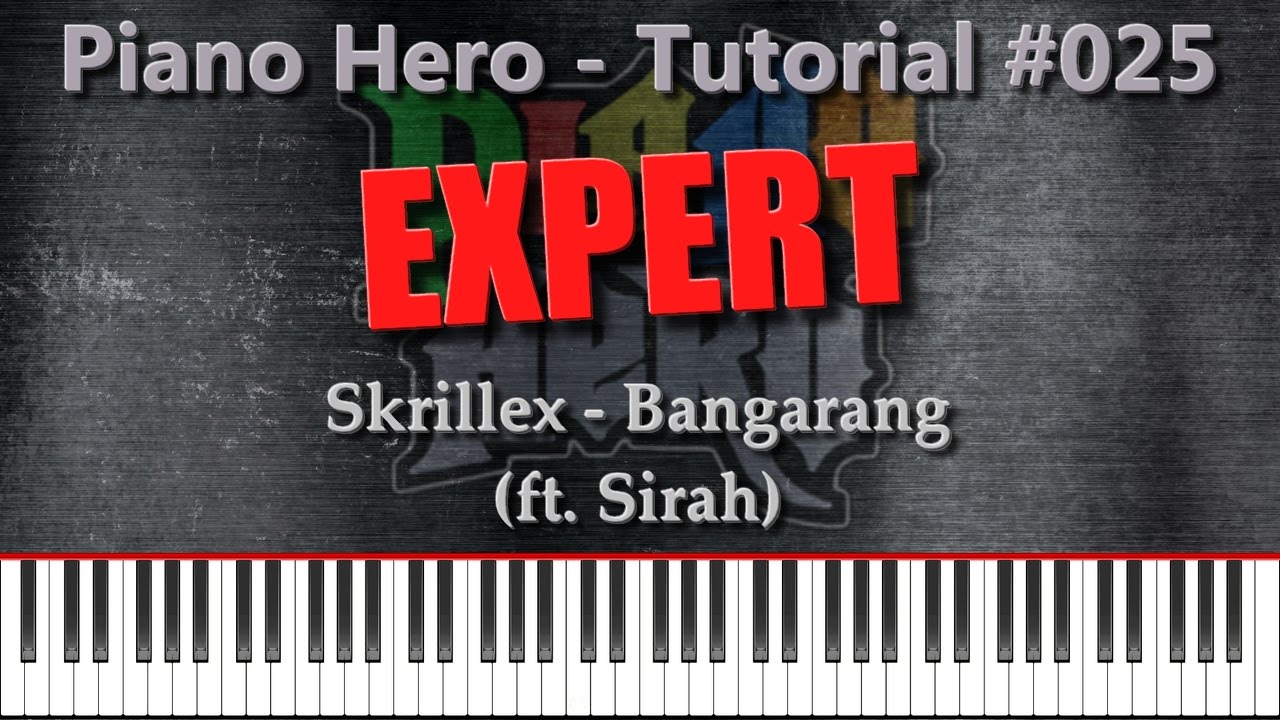 Skrillex (ft. Sirah) - Bangarang [Piano Hero #025]
