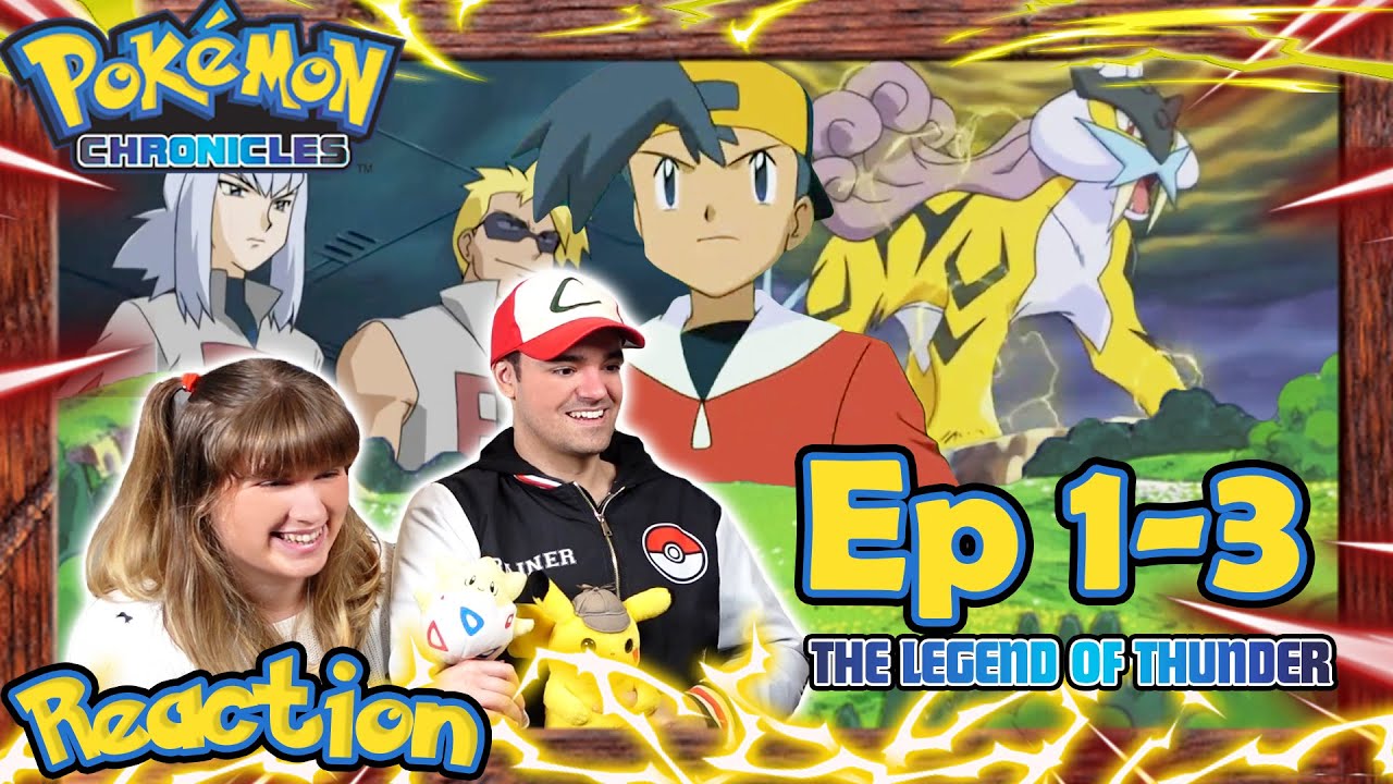The Legend of Thunder - Pokémon: Chronicles Episode 1-3 Reaction