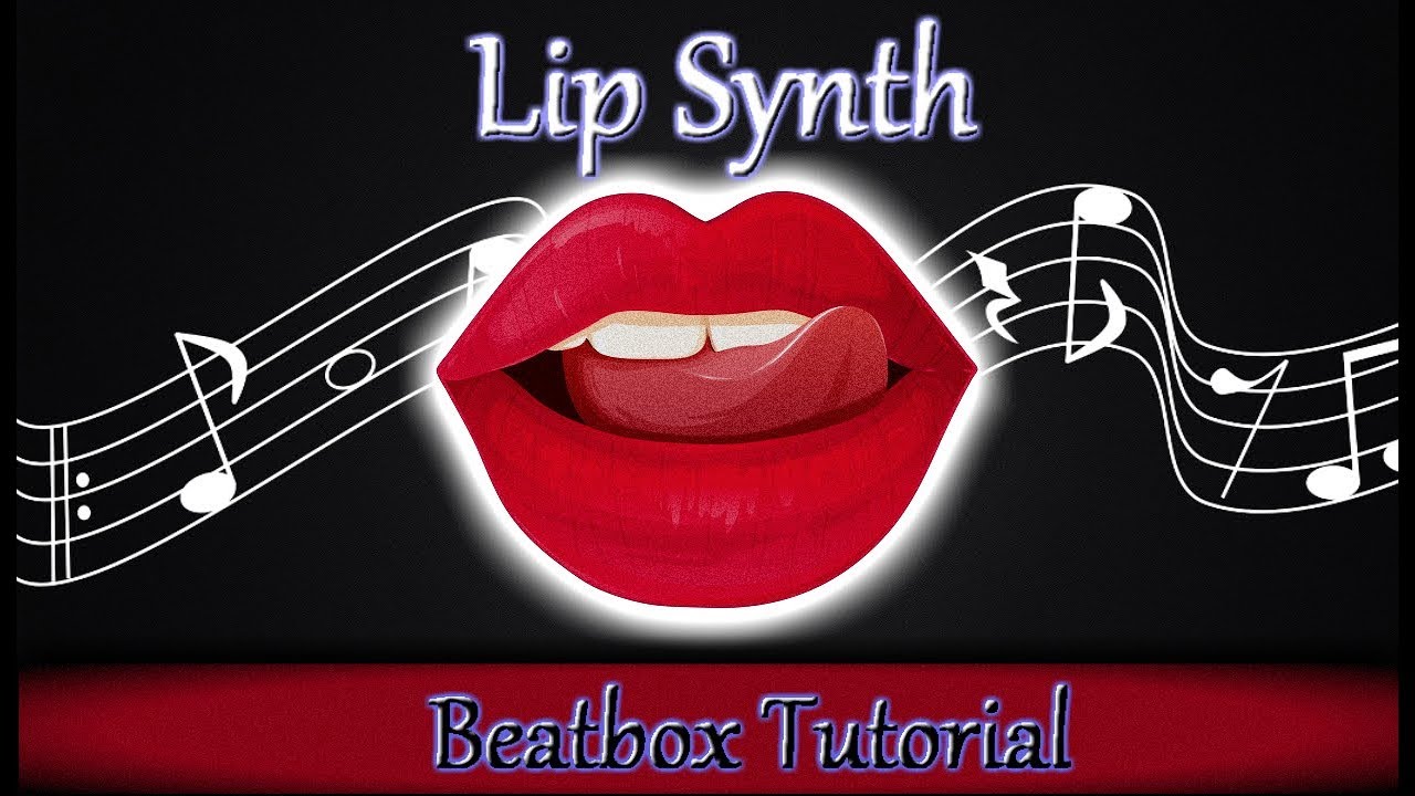 Lip Synthesizer | Beatbox Tutorial | Explained In Detail