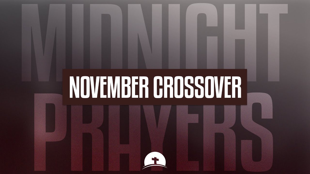 NOVEMBER CROSSOVER PRAYERS