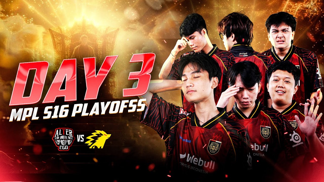 DAY 3 PLAYOFFS MPL ID SEASON 16 | ALTER EGO VS ONIC