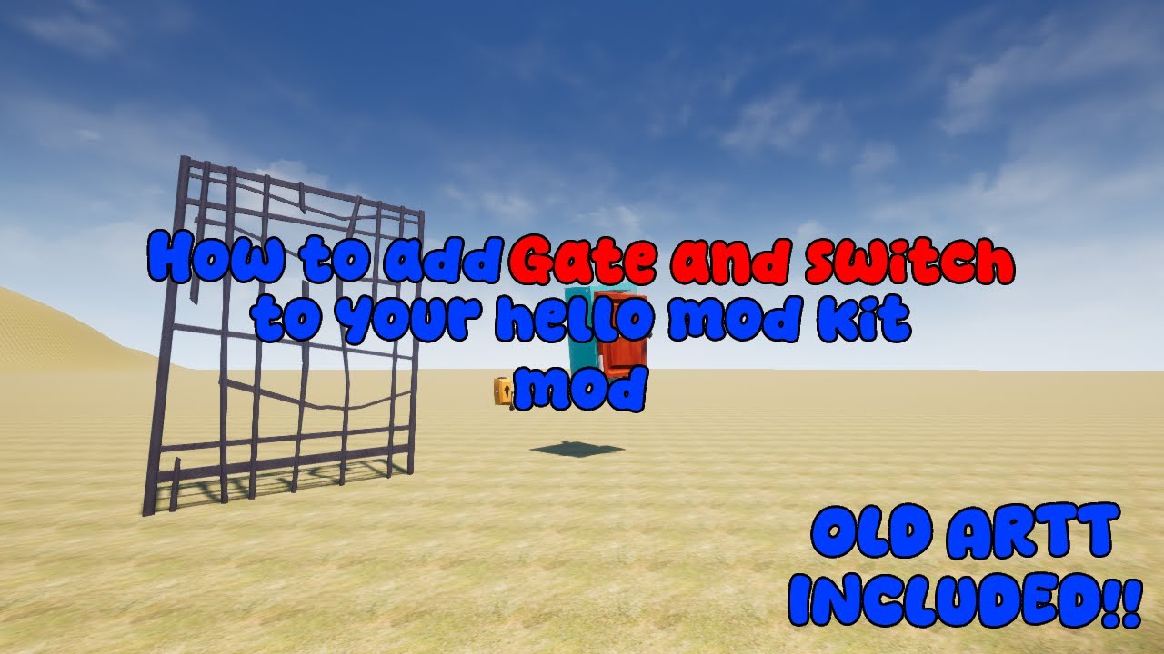 How to add a gate and switcher to your hello mod kit mod. OLD ART INCLUDED!!!!