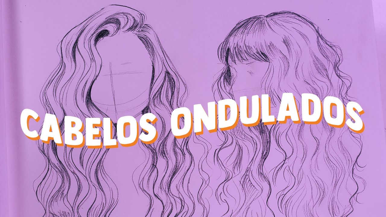 COMO DESENHAR CABELO ONDULADO