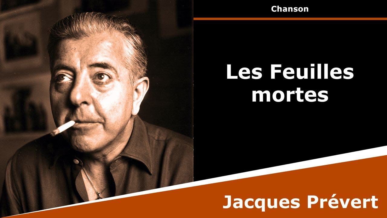 Les Feuilles mortes - Po&eacute;sie - Jacques Pr&eacute;vert