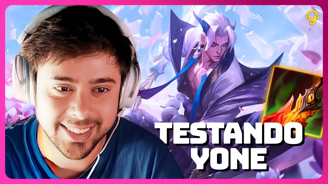 TESTANDO O YONE NA NOVA TEMPORADA DO LOL | Lives do Yoda