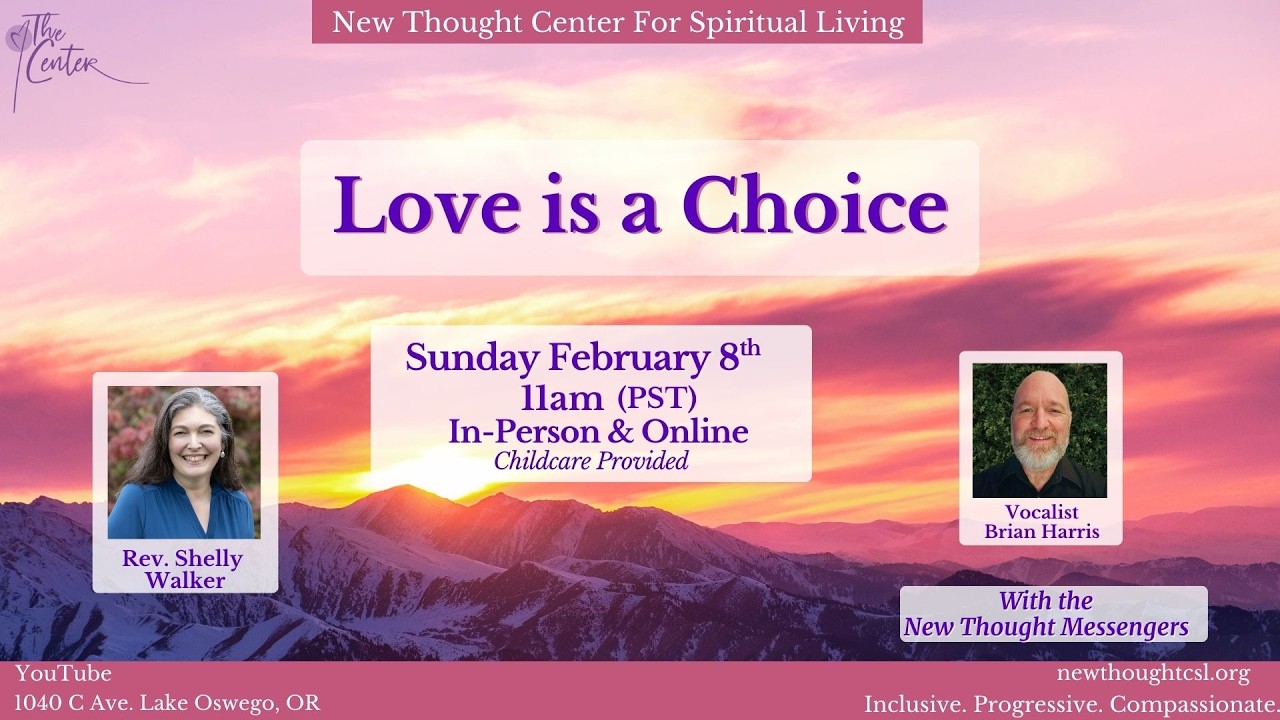 Love is a Choice with Rev Shelly Walker - Sundays at the Center