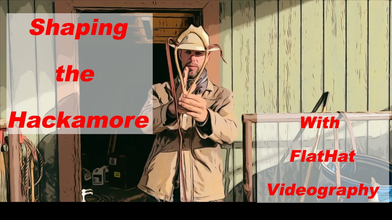 Shaping a Hackamore