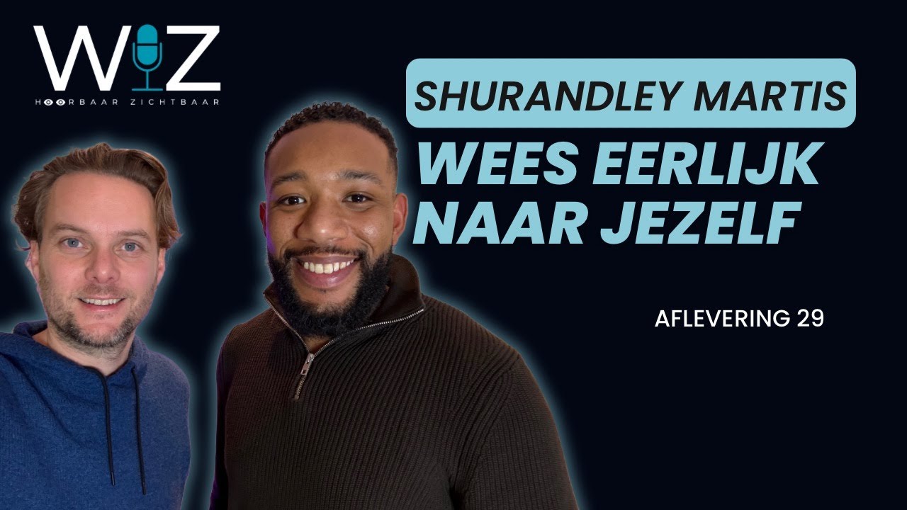 Hoe Goed Ken Je Jezelf Echt? Over de Kracht van Eerlijkheid – met Shurandley Martis