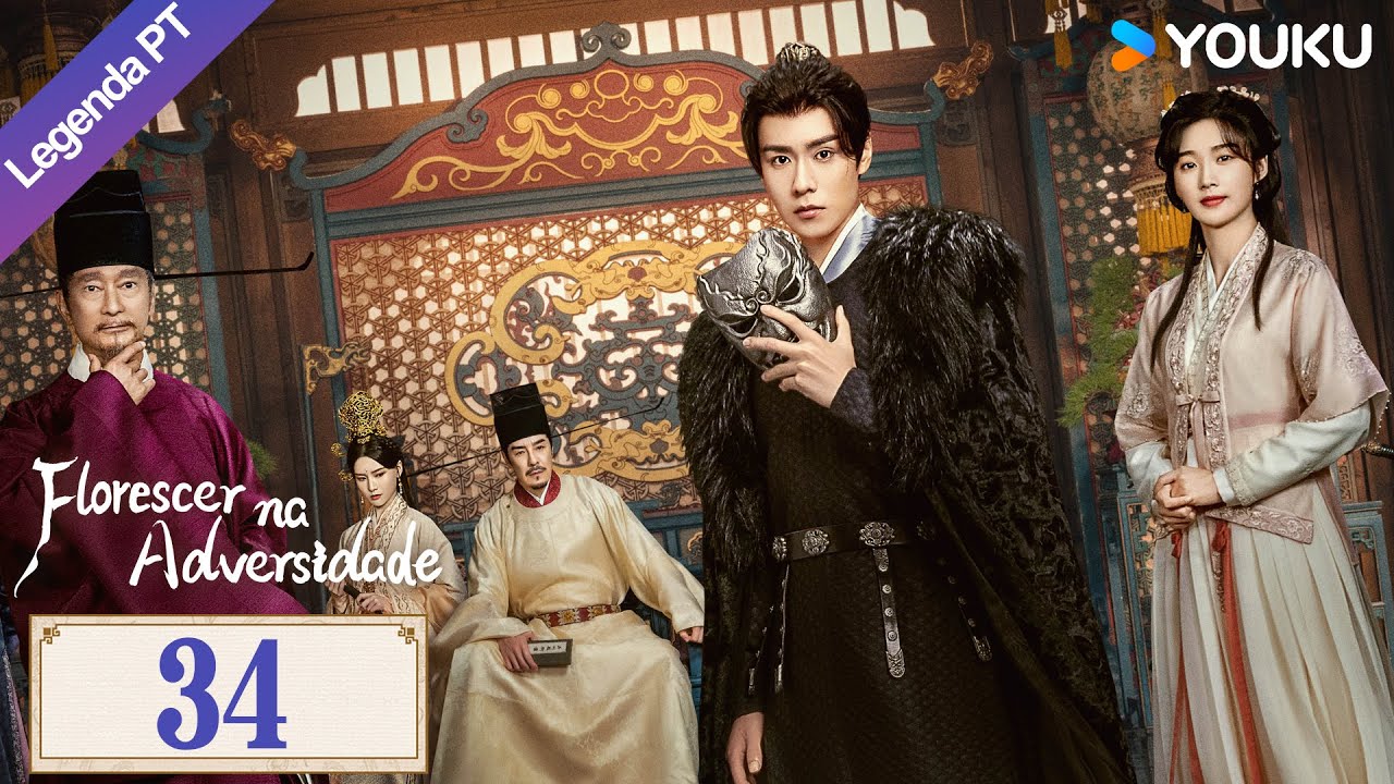 [Florescer na Adversidade] EP34 | Blossoms in Adversity Legendado | #HuYitian #ZhangJingyi | YOUKU