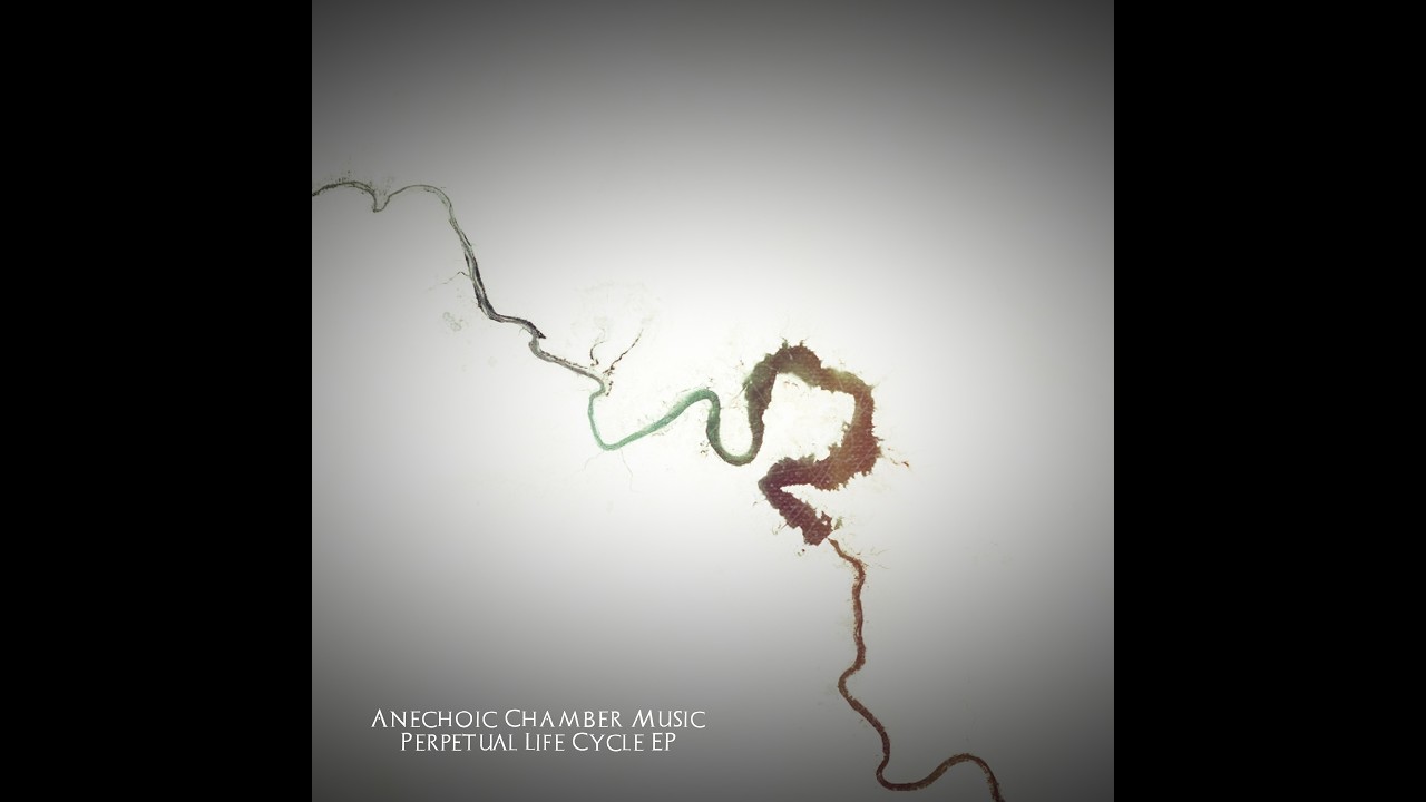 Anechoic Chamber Music - Perpetual Life Cycle EP - Album Transmission