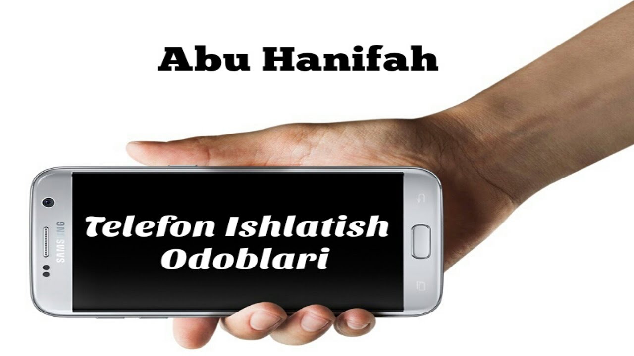 6-Dars Go'zal Xulqlar. (Sotka) Telefon  Ishlatish Odoblari [Abu Hanifah]