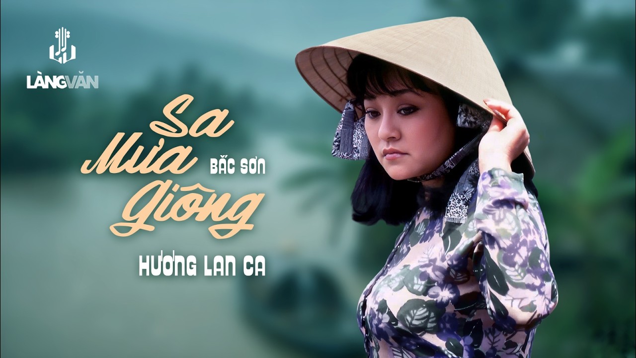 Hương Lan - Sa Mưa Giông (Bắc Sơn) [1994 • 2024 Remaster]