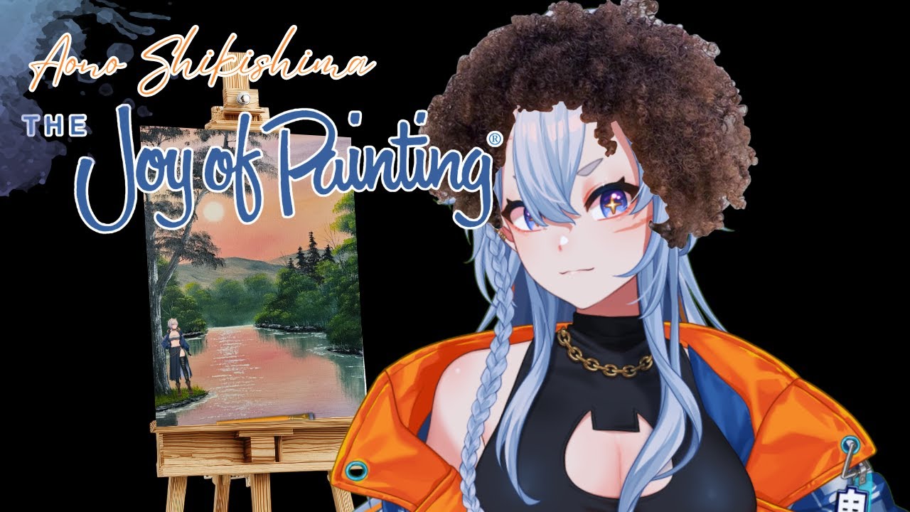 【 BOB ROSS PAINTING 】RELAX WITH ME! LET'S SPREAD JOY!【 Aono Shikishima | Ricorie Productions 】
