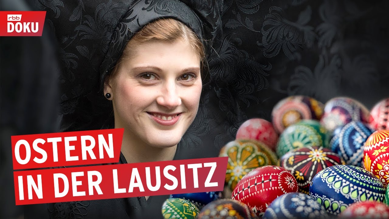 Ostern in der Lausitz - Alte Br&auml;uche, neues Leben | Sorbische Tradition | Reportage