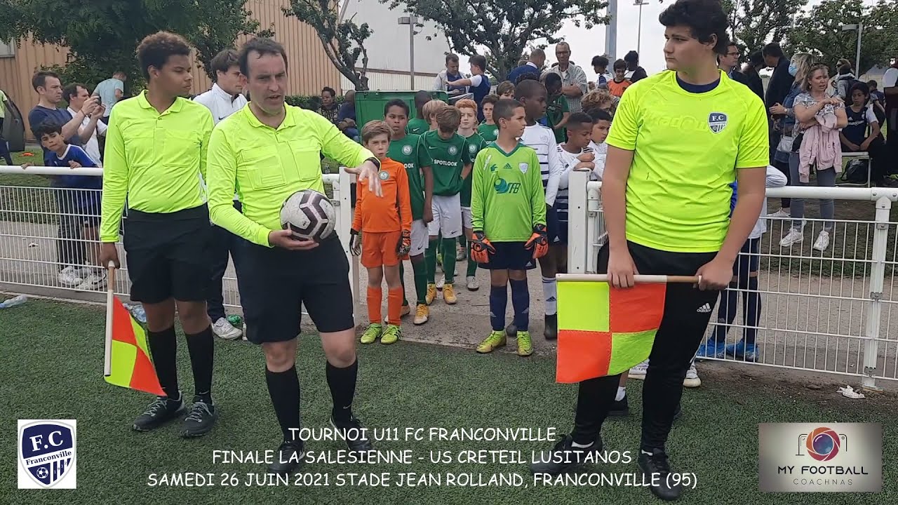 SAMEDI 26 JUIN 2021 TOURNOI FC FRANCONVILLE U11 FINALE LA SALESIENNE - US CRETEIL LUSITANOS
