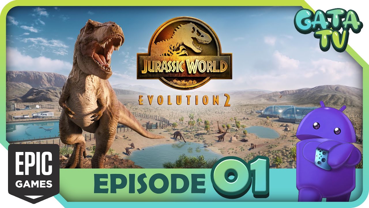 🆕 Avis | Test : Jurassic World Evolution 2 , EP1 