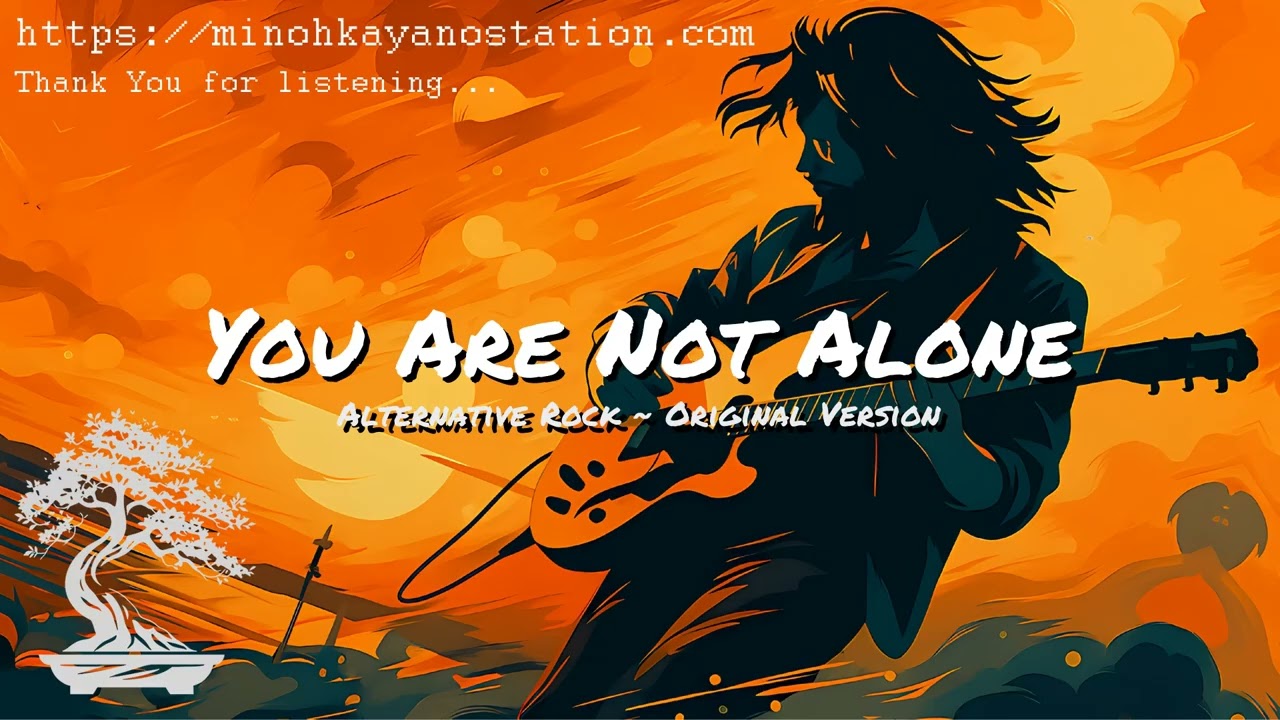 You Are Not Alone (Alternative Rock) | Audio Only