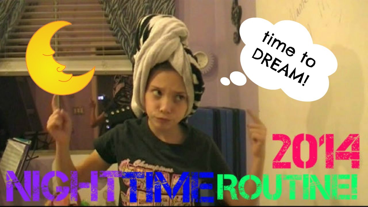 2014 Night Time Routine!