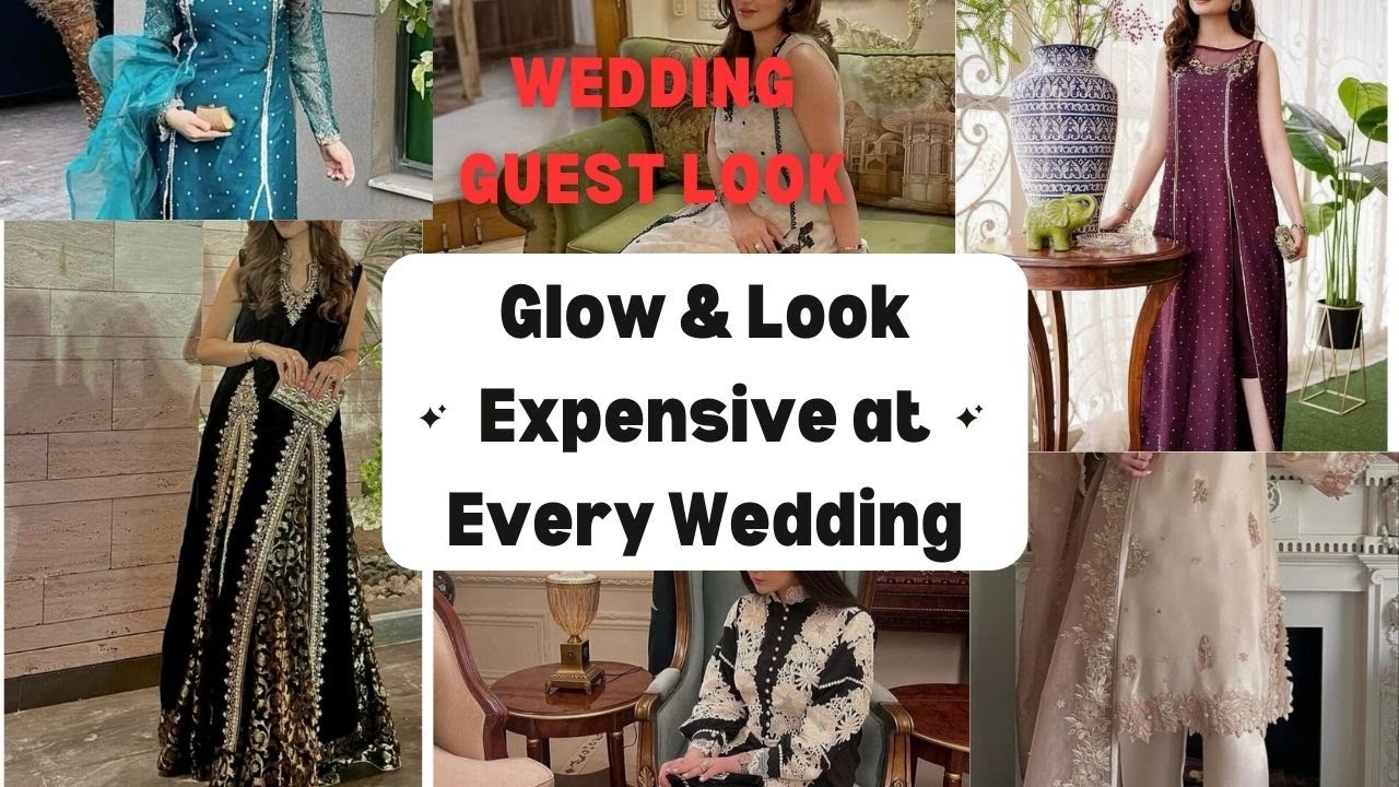 Classy Shaadi Look: How to Look Elegant as a Guest |مہمان کے طور پر شادی میں نفیس انداز کیسے اپنائیں