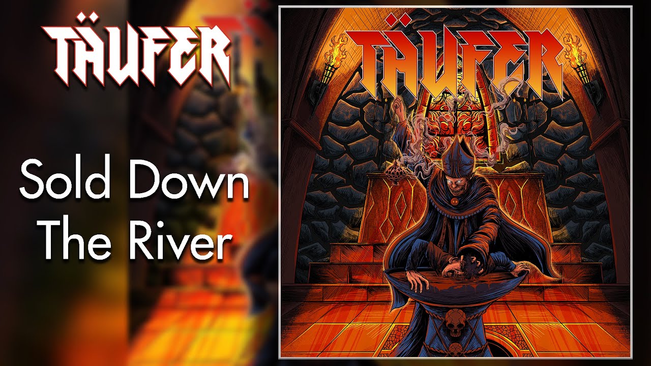 T&auml;ufer &ndash; Sold Down The River (Official Track)