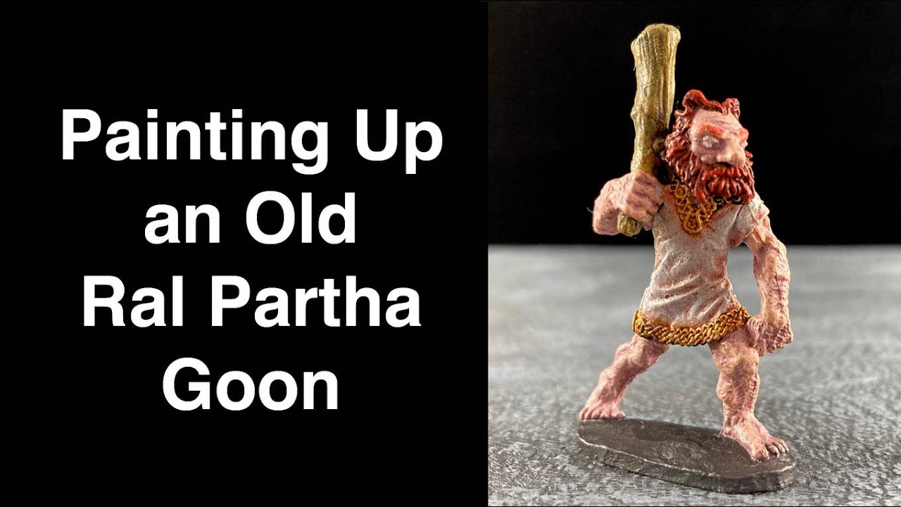Painting Up an Old Ral Partha Goon