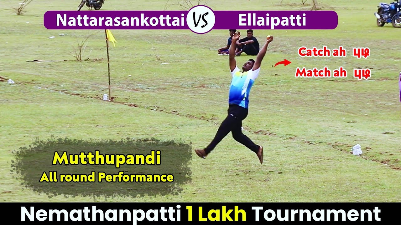 Cricket | Nemathanpatti 1 Lakh | Nattarasankottai Vs Ellaipatti | Day2 Match2 #indvsireland #ipl2022